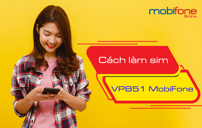 cach lam sim vpb51 mobifone