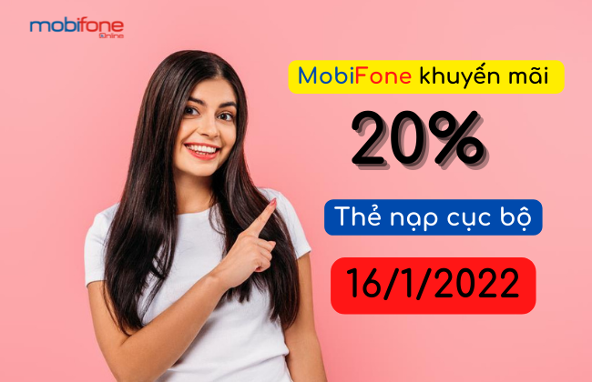 mobifone khuyen mai 20% the nap cuc bo 16/1 mobifone khuyen mai 20% the nap cuc bo 16/1