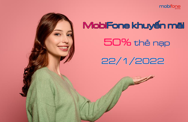 mobifone khuyen mai 50% the nap ngay 22 thang 1 mobifone khuyen mai 50% the nap ngay 22 thang 1