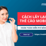 cach lay lai ma the cao mobifone