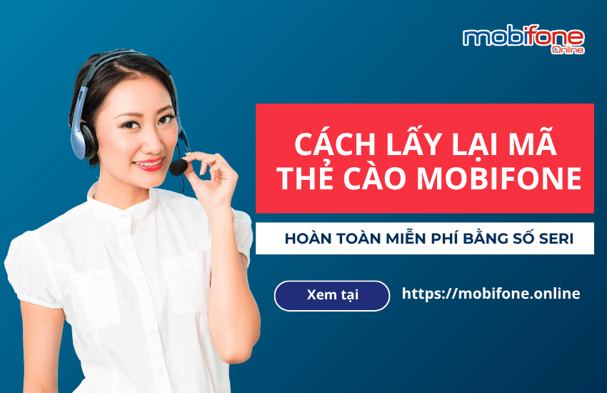 cach lay lai ma the cao mobifone