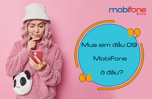 mua sim 09 mobifone o dau mua sim mobifone dau 09 o dau