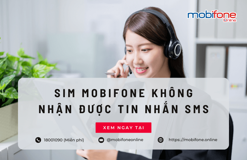 sim mobifone khong nhan duoc tin nhan