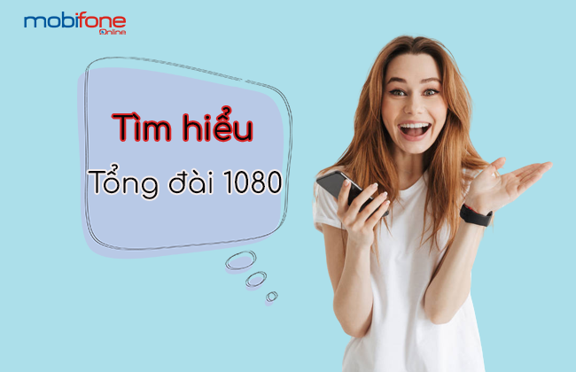 tong dai 1080 la gi