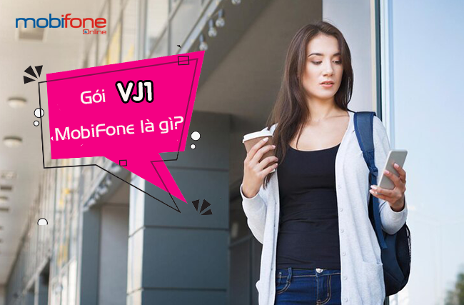 goi vj1 mobifone la goi gi? goi vj1 mobifone