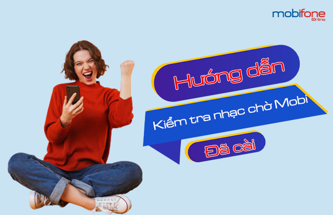 kiem tra nhac cho mobifone cach kiem tra nhac cho mobifone