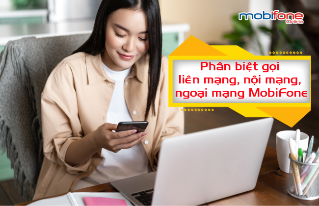 goi thoai lien mang, noi mang, ngoai mang mobifone