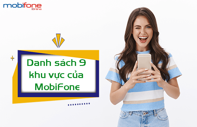 Cac khu vuc cua MobiFone la dau? cac khu vuc cua MobiFone