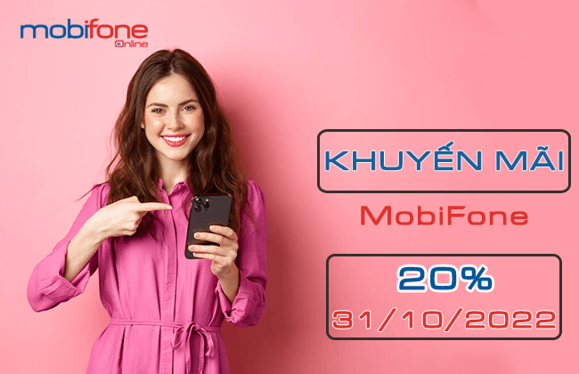 khuyen mai 20% the nap MobiFone ngay 31/10/2022 khuyen mai 20% the nap MobiFone ngay 31/10/2022