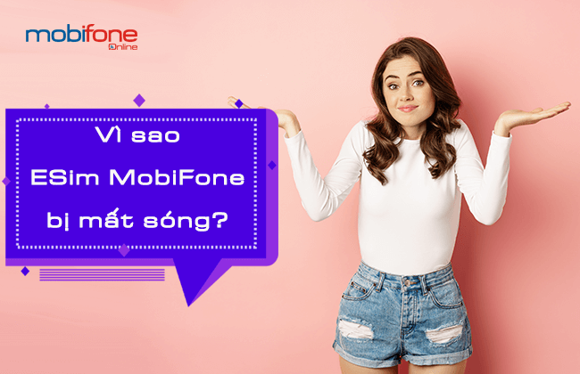 esim mobifone bi mat song esim mobifone bi mat song