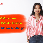 kiem tra sim mobifone co bi khoa khong