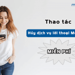 huy dich vu loi thoai mobifone