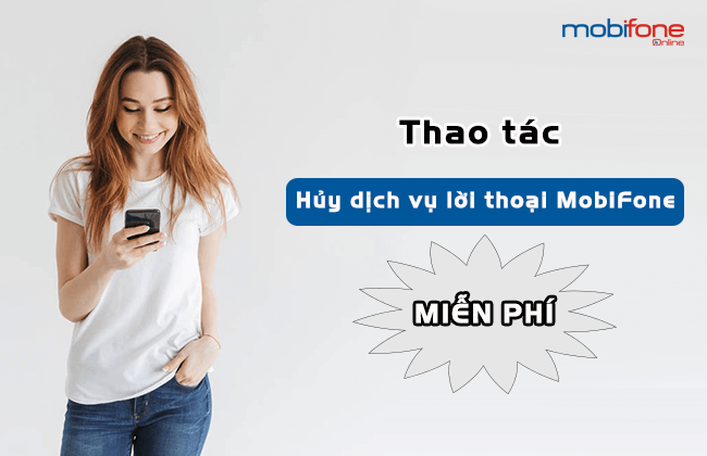 huy dich vu loi thoai mobifone