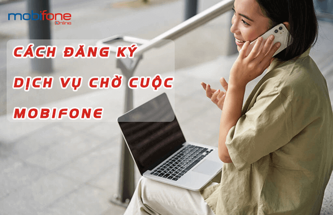 dich vu cho cuoc goi mobifone