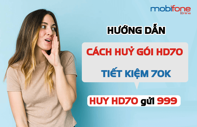 cach huy goi hd70 mobifone nhu the nao cach huy goi hd70 mobifone