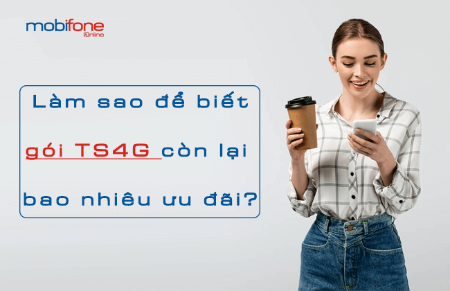 cach kiem tra goi ts4g mobifone