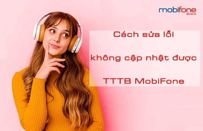 loi khong cap nhat duoc thong tin thue bao mobifone