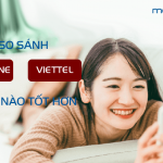 mobifone va viettel mang nao tot hon?