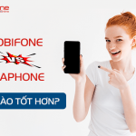 mobifone va vinaphone mang nao tot hon?