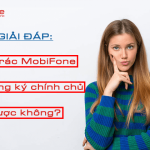 sim rac mobifone ca dang ky chinh chu duoc khong