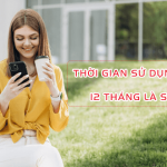 thoi gian su dung sim 12 thang la sao?