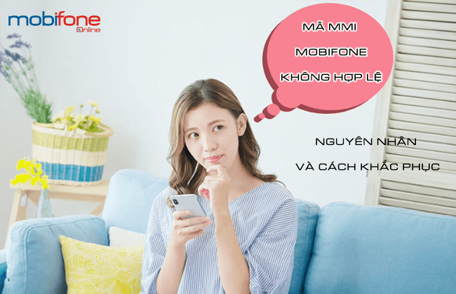 ma mmi mobifone khong hop le ma mmi mobifone khong hop le