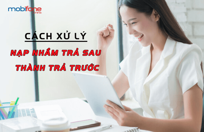 nap nham tra sau thanh tra truoc nap nham tra sau thanh tra truoc