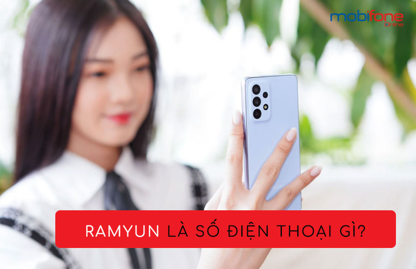 ramyun la so dien thoai cua ai ramyun la so dien thoai gi?