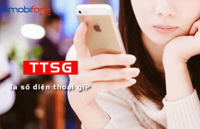 ttsg la so dien thoai gi? ttsg la so dien thoai gi?