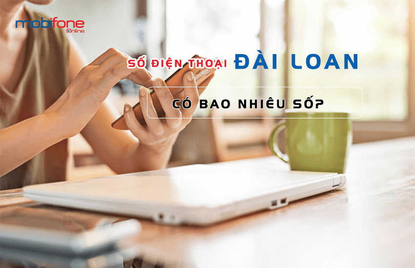so dien thoai dai loan co bao nhieu so so dien thoai dai loan co bao nhieu so