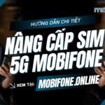 nang cap sim mobi len 5g
