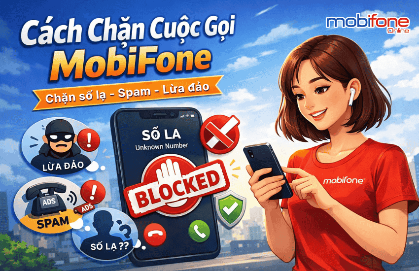 cach chan cuoc goi tu so la mobifone