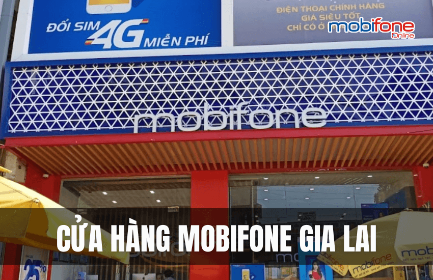 cua hang mobifone gia lai